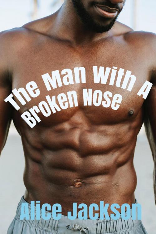 Cover of the book The Man With Broken Ear by Alice Jackson, Alice Jackson
