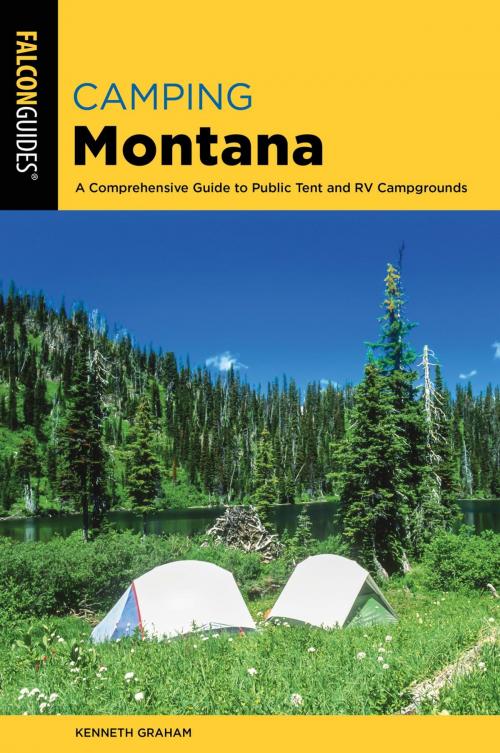 Cover of the book Camping Montana by Kenneth Graham, Falcon Guides