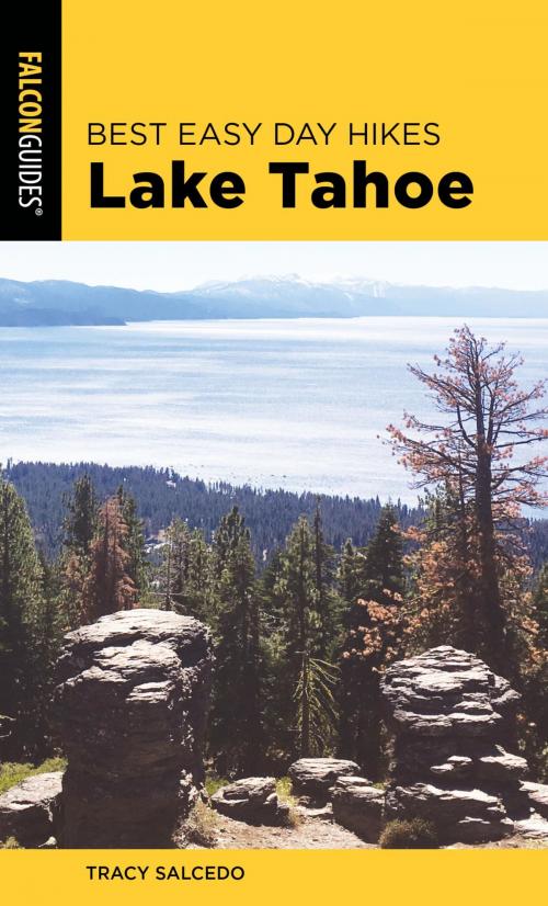 Cover of the book Best Easy Day Hikes Lake Tahoe by Tracy Salcedo, Falcon Guides