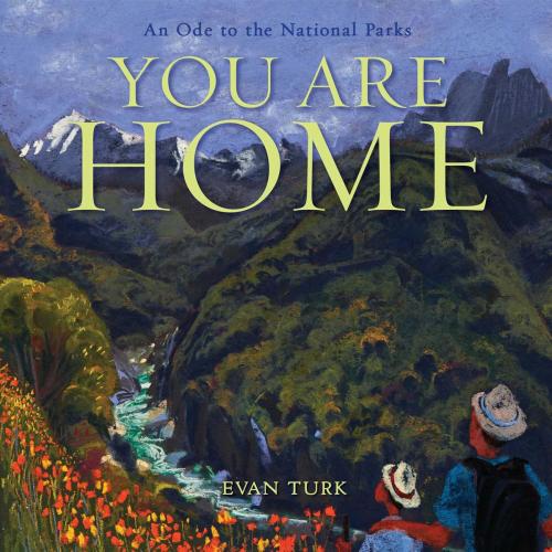 Cover of the book You Are Home by Evan Turk, Atheneum Books for Young Readers