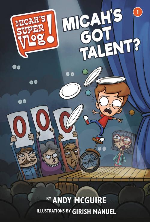 Cover of the book Micah's Super Vlog: Micah's Got Talent? by Andy McGuire, FaithWords