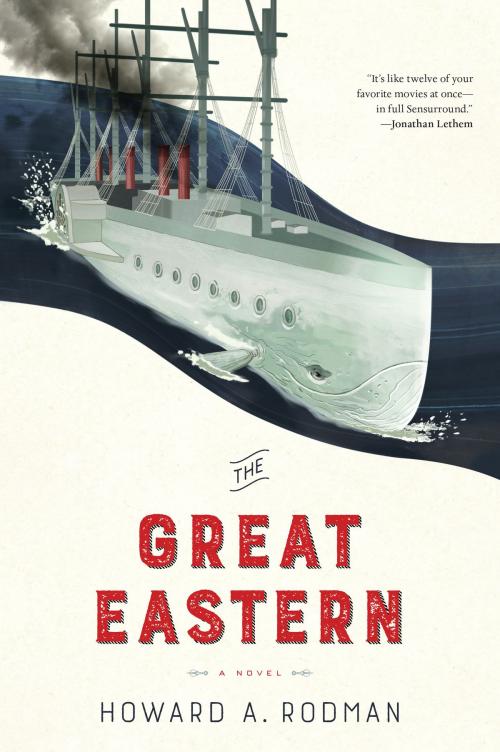 Cover of the book The Great Eastern by Howard Rodman, Melville House
