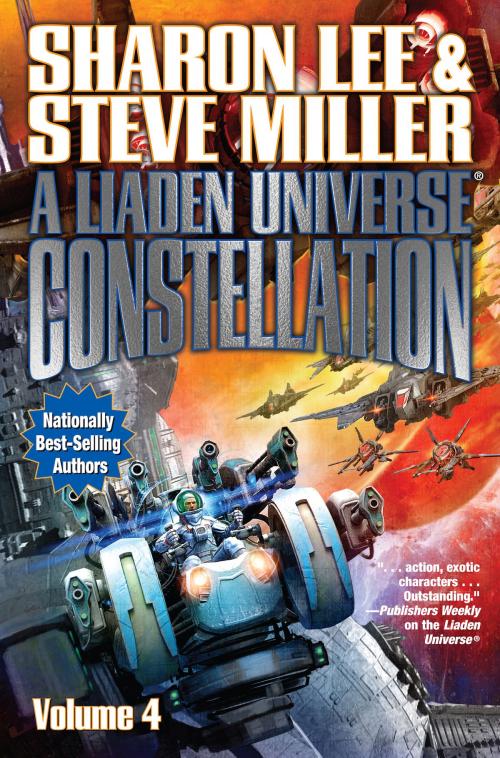 Cover of the book A Liaden Universe Constellation, Volume 4 by Sharon Lee, Steve Miller, Baen Books