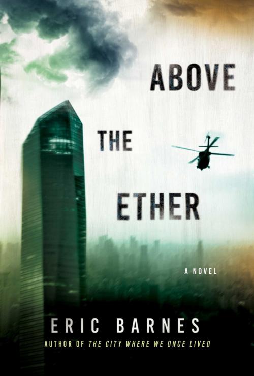 Cover of the book Above the Ether by Eric Barnes, Arcade