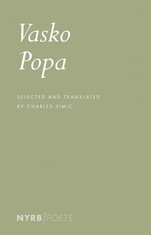 Cover of the book Vasko Popa by Vasko Popa, Charles Simic, New York Review Books