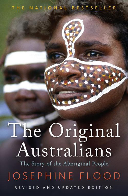 Cover of the book The Original Australians by Josephine Flood, Allen & Unwin