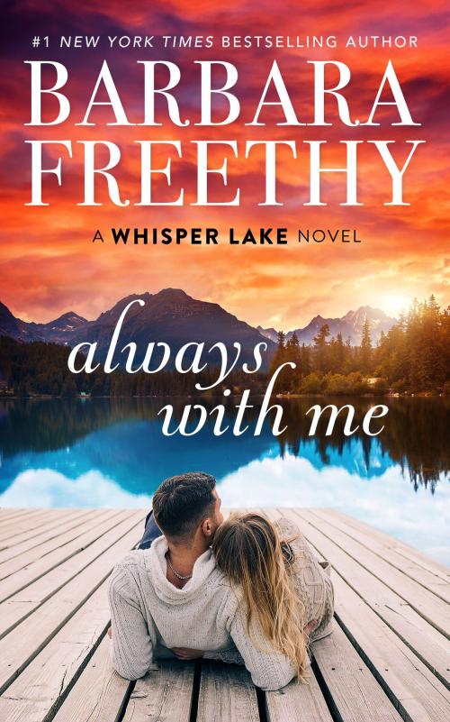 Cover of the book Always With Me by Barbara Freethy, Fog City Publishing, LLC