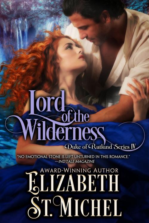 Cover of the book Lord of the Wilderness by Elizabeth St. Michel, Elizabeth St. Michel