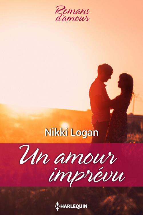 Cover of the book Un amour imprévu by Nikki Logan, Harlequin