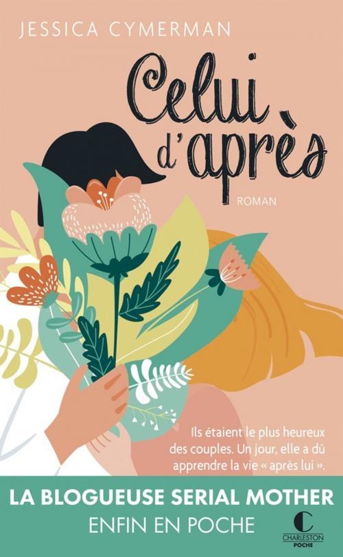 Cover of the book Celui d'après by Jessica Cymerman, Éditions Charleston