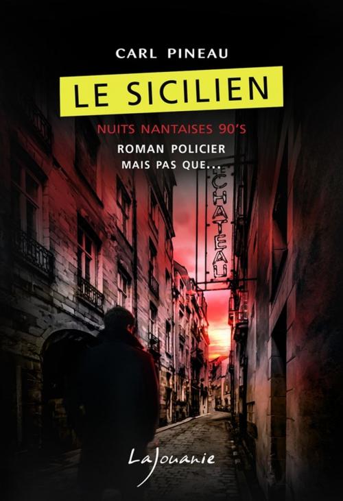 Cover of the book Le Sicilien by Carl Pineau, Éditions Lajouanie