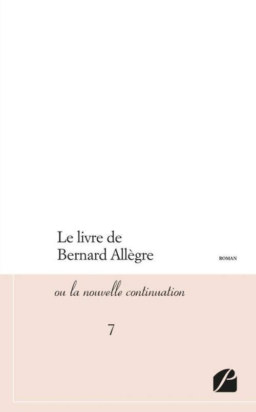 Cover of the book Le livre de Bernard Allègre by Anonyme, Editions du Panthéon
