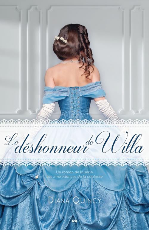 Cover of the book Le déshonneur de Willa by Diana Quincy, Éditions AdA