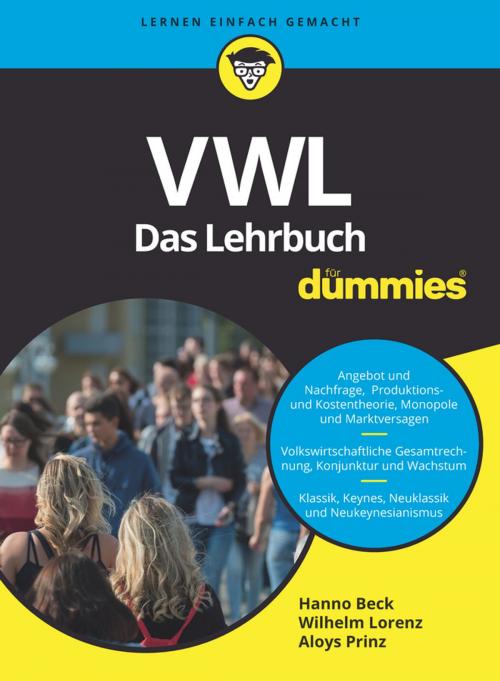 Cover of the book VWL für Dummies. Das Lehrbuch by Hanno Beck, Aloys Prinz, Wilhelm Lorenz, Wiley