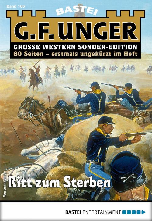 Cover of the book G. F. Unger Sonder-Edition 165 - Western by G. F. Unger, Bastei Entertainment