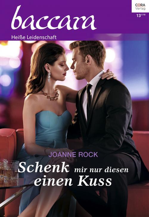 Cover of the book Schenk mir nur diesen einen Kuss by Joanne Rock, CORA Verlag