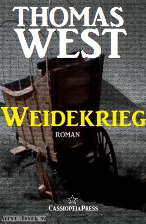 Cover of the book Weidekrieg: Roman by Thomas West, BookRix