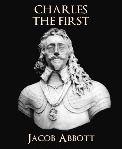 Cover of the book Charles the First by Jacob Abbott, BookRix