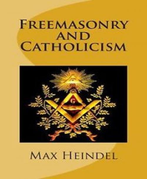 Cover of the book Freemasonry and Catholicism by Max Heindel, BookRix