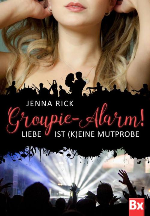 Cover of the book Groupie-Alarm! by Jenna Rick, BookRix