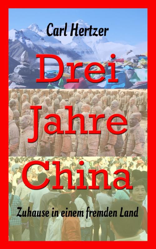 Cover of the book Drei Jahre China by Carl Hertzer, Books on Demand