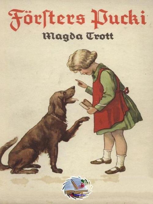 Cover of the book Försters Pucki (Illustriert) by Magda Trott, epubli