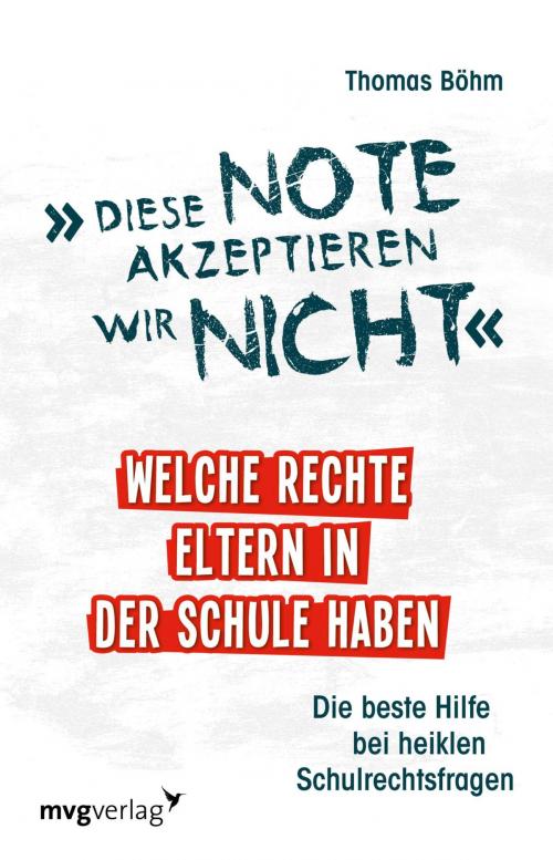 Cover of the book Diese Note akzeptieren wir nicht by Thomas Böhm, mvg Verlag