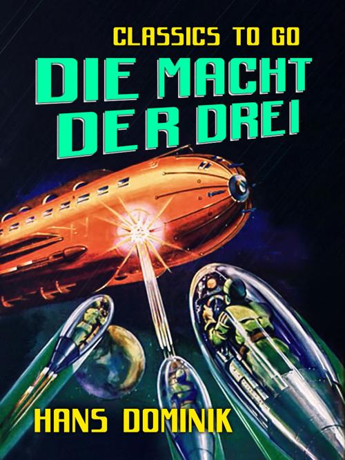 Cover of the book Die Macht der Drei by Hans Dominik, Otbebookpublishing