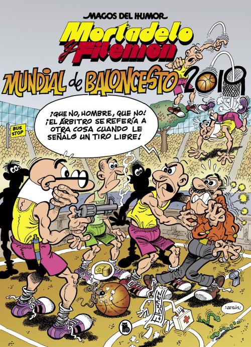 Cover of the book Mortadelo y Filemón. Mundial de Baloncesto 2019 (Magos del Humor 200) by Francisco Ibáñez, Penguin Random House Grupo Editorial España