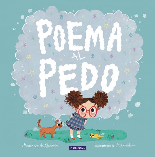 Cover of the book Poema al pedo by Francisco de Quevedo, Marisa Morea, Penguin Random House Grupo Editorial España