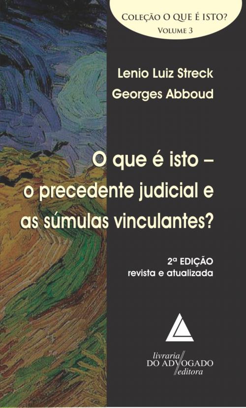 Cover of the book O Que é Isto? by Georges Abboud, Livraria do Advogado Editora