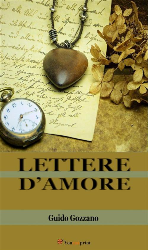 Cover of the book Lettere d’amore by Guido Gozzano & Amalia Guglielminetti, Youcanprint