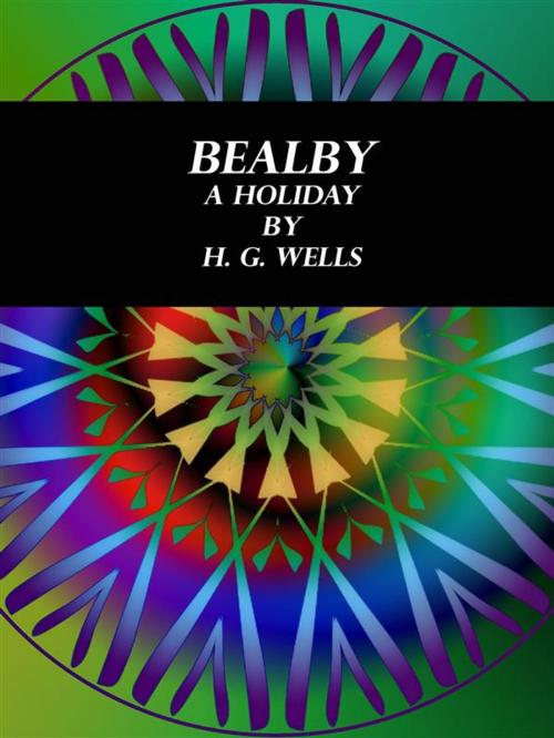 Cover of the book Bealby by H. G. Wells, Publisher s11838