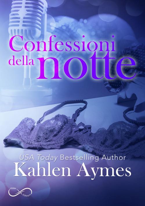 Cover of the book Confessioni della notte by Kahlen Aymes, Hope Edizioni