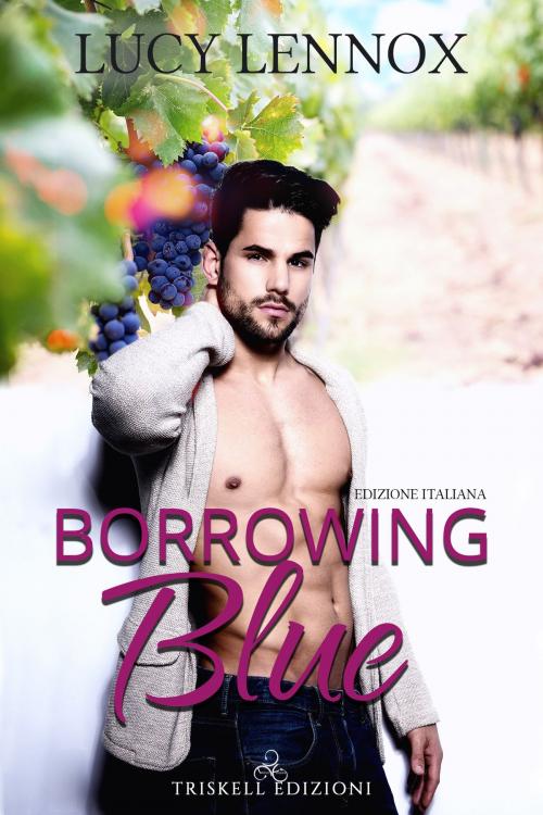 Cover of the book Borrowing Blue (Edizione italiana) by Lucy Lennox, TRISKELL EDIZIONI S.A.S. DI CINELLI BARBARA & C.