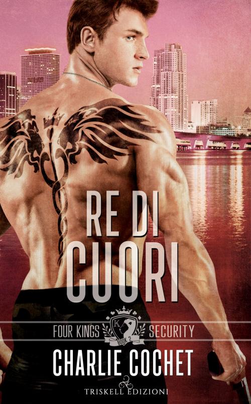 Cover of the book Re di Cuori by Charlie Cochet, TRISKELL EDIZIONI S.A.S. DI CINELLI BARBARA & C.