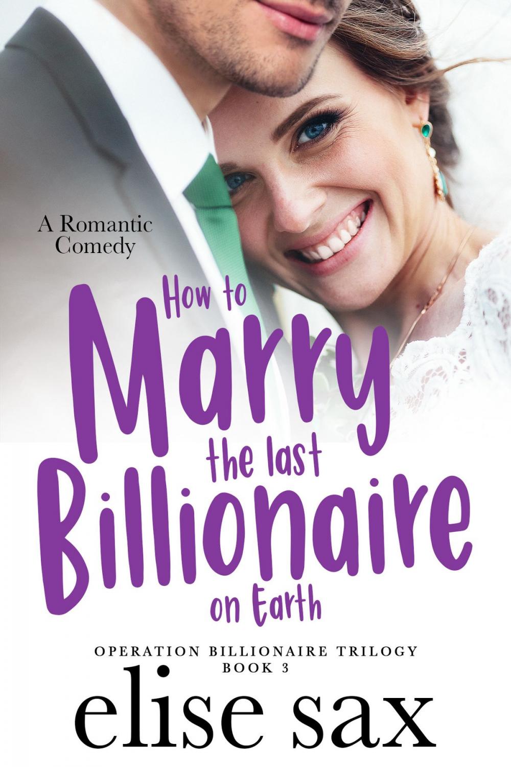 Big bigCover of How to Marry the Last Billionaire on Earth