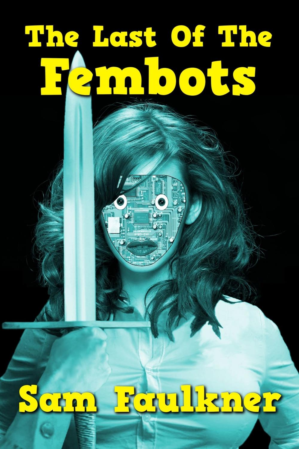 Big bigCover of The Last of the Fembots