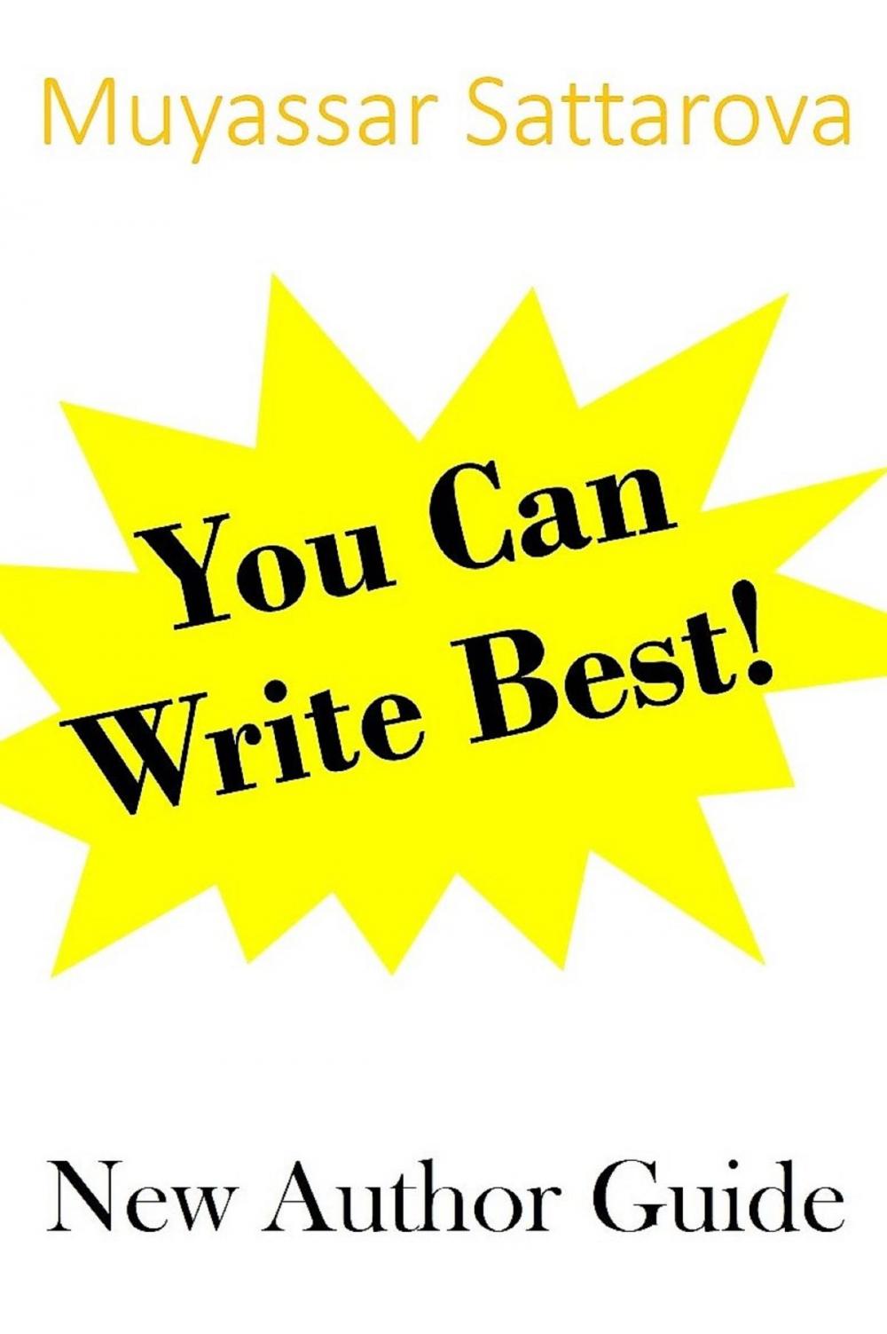 Big bigCover of You Can Write Best! New Author Guide