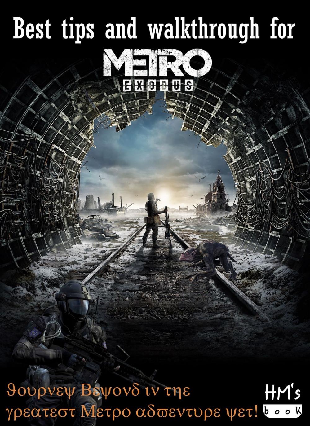 Big bigCover of Best tips and walkthrough for Metro Exodus