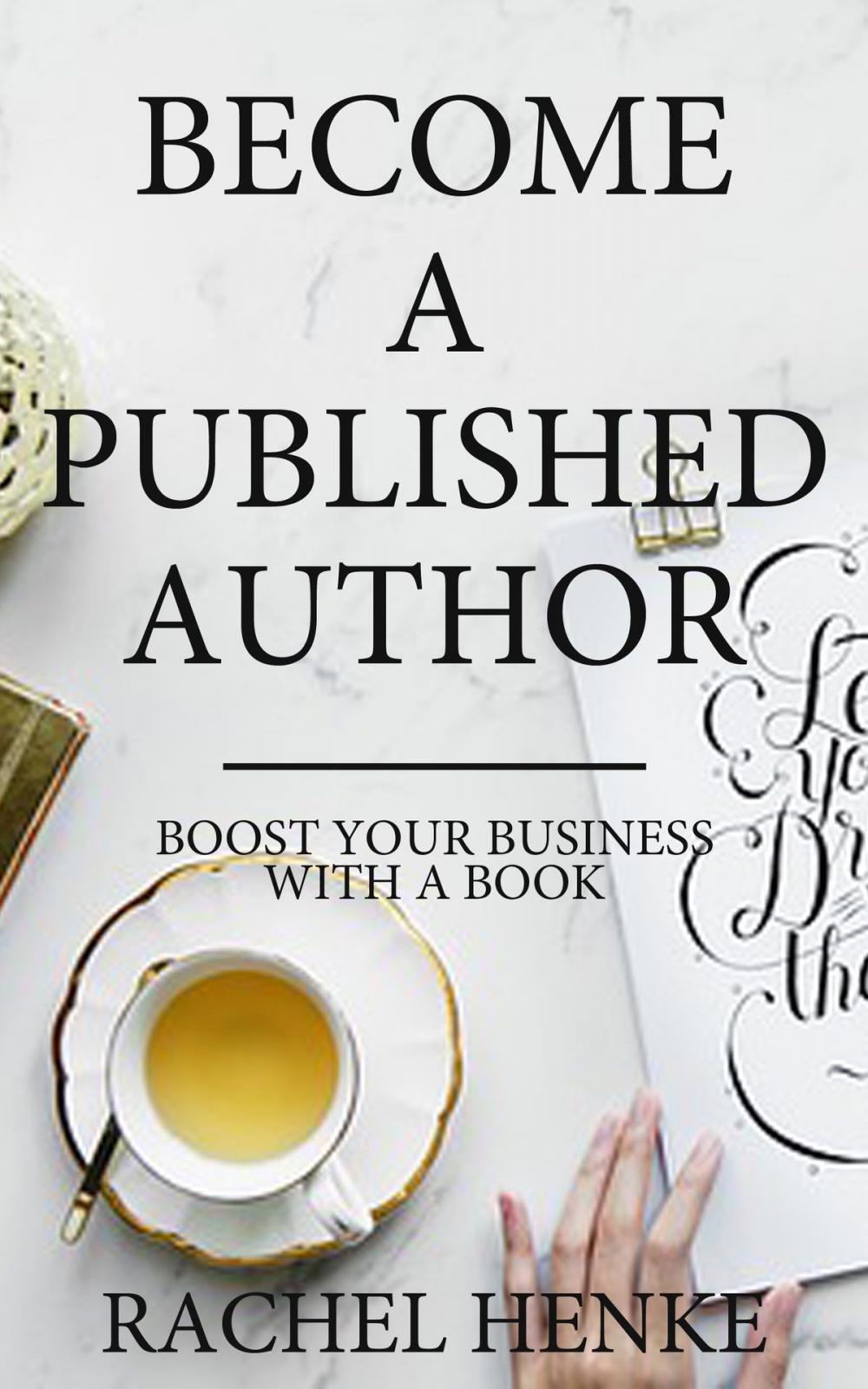 Big bigCover of Become A Published Author