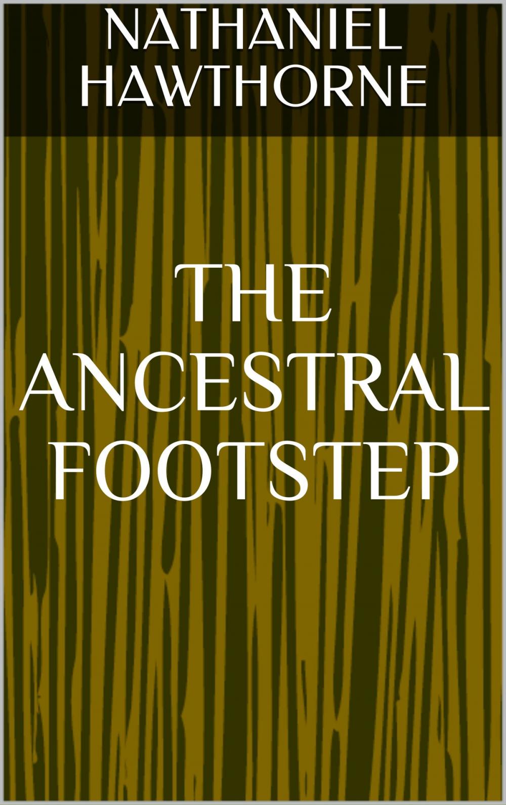 Big bigCover of The Ancestral Footstep