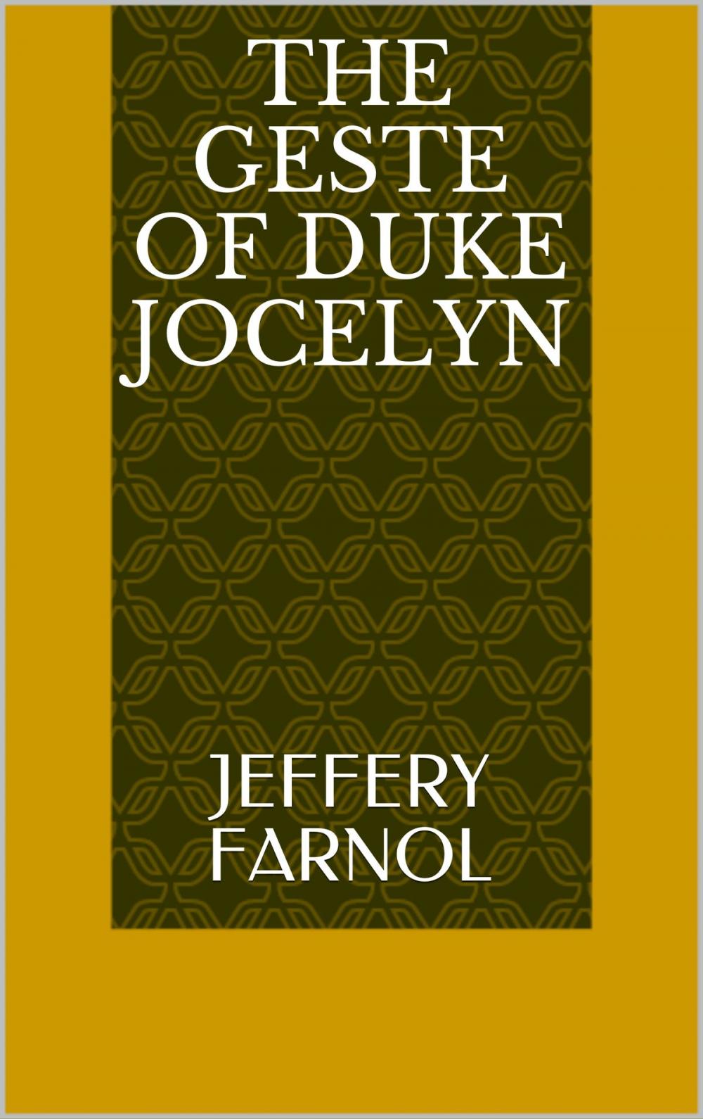 Big bigCover of The Geste of Duke Jocelyn