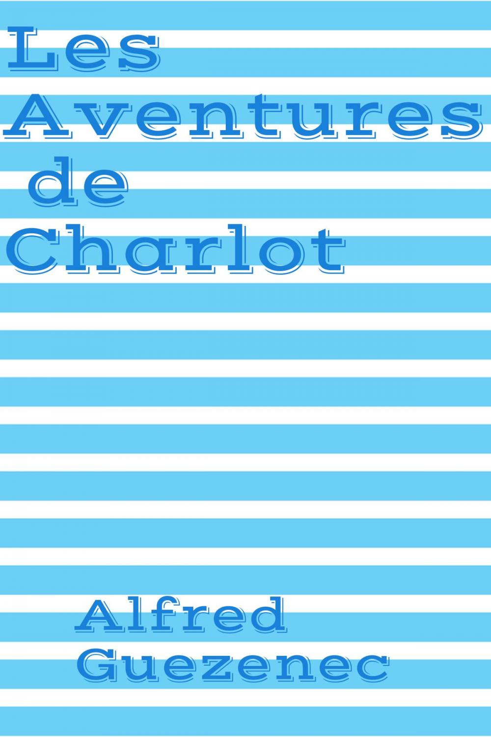 Big bigCover of Les Aventures de Charlot