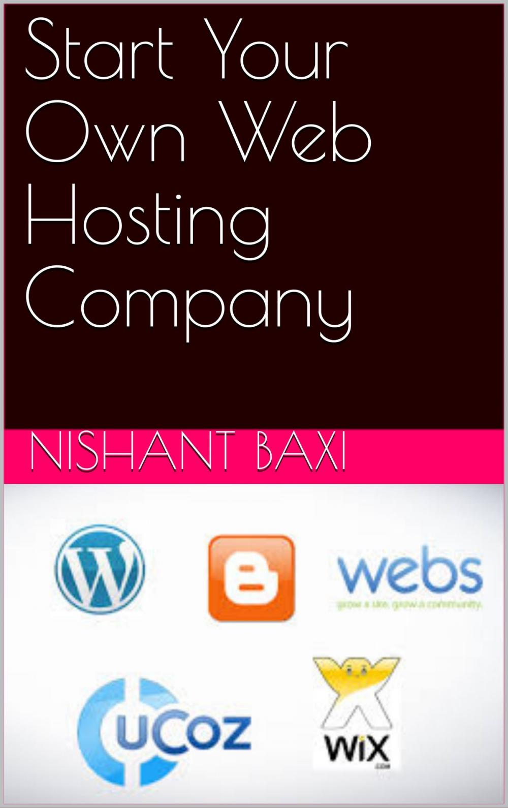 Big bigCover of Start Your Own Web Hosting Company