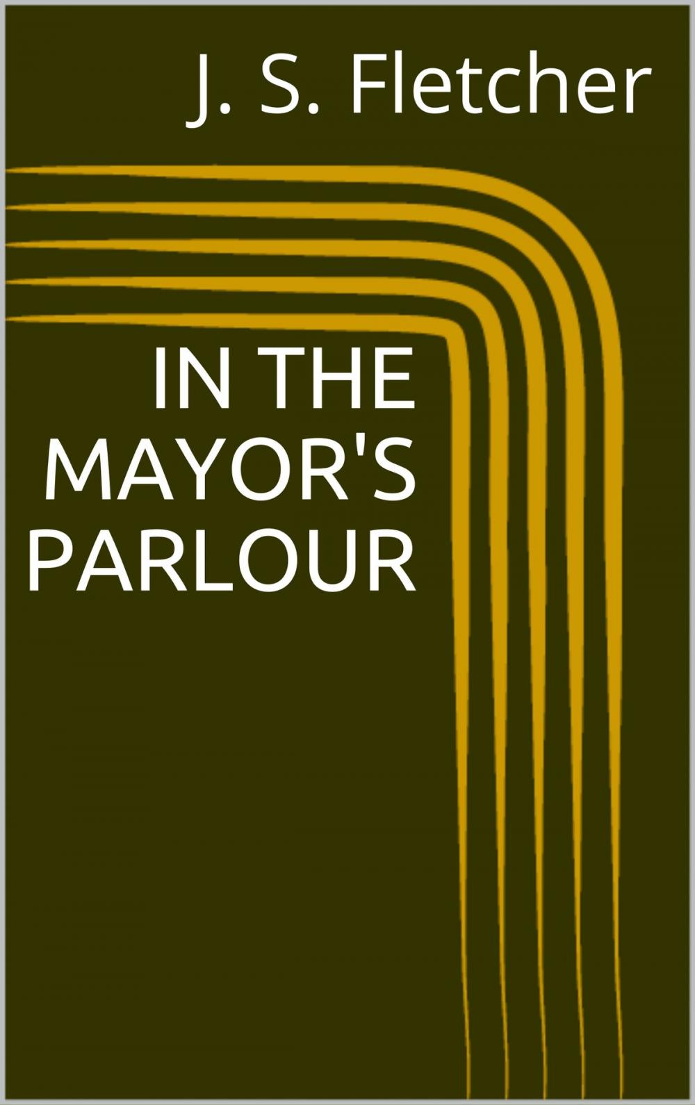 Big bigCover of In the Mayor's Parlour