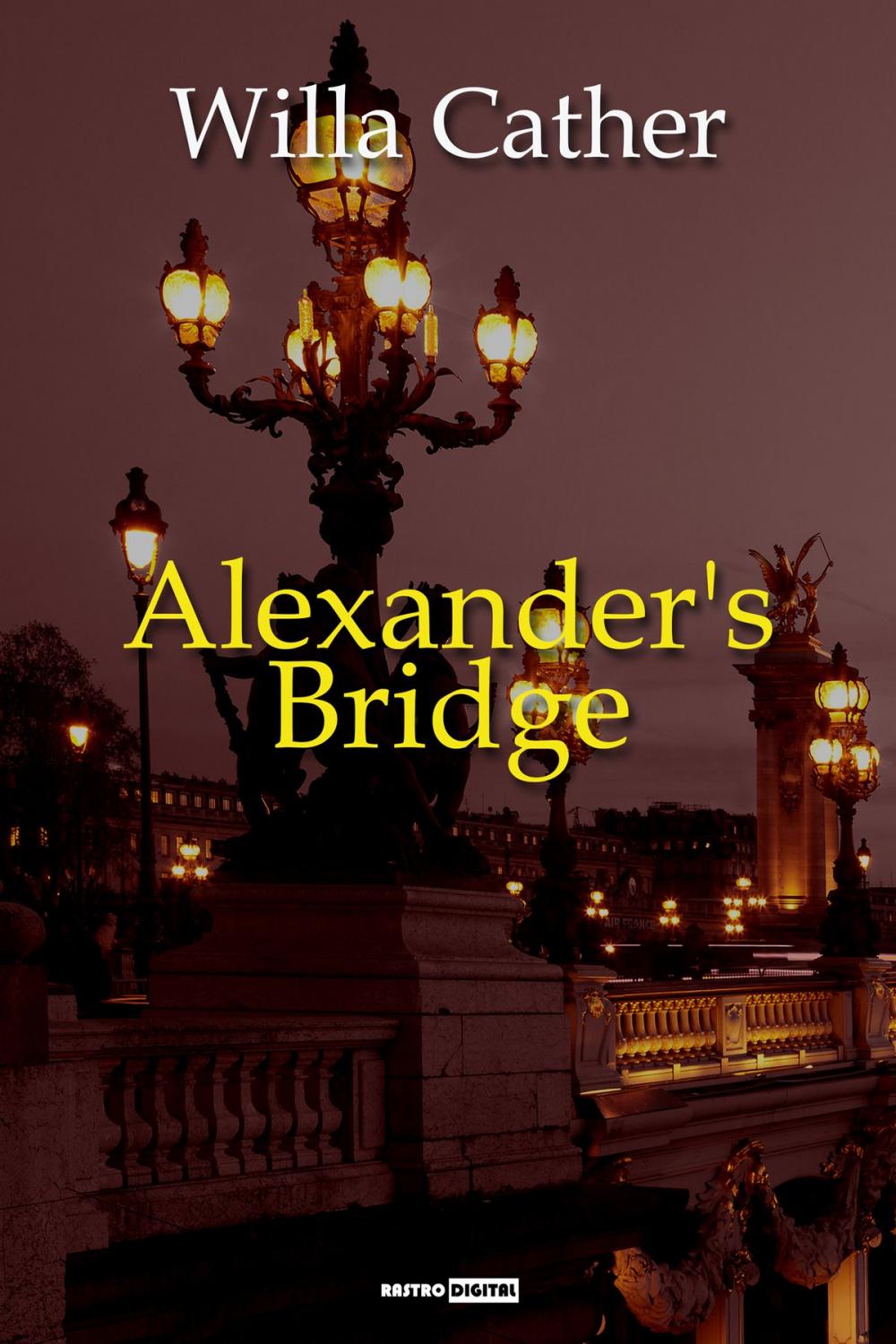 Big bigCover of Alexander's Bridge