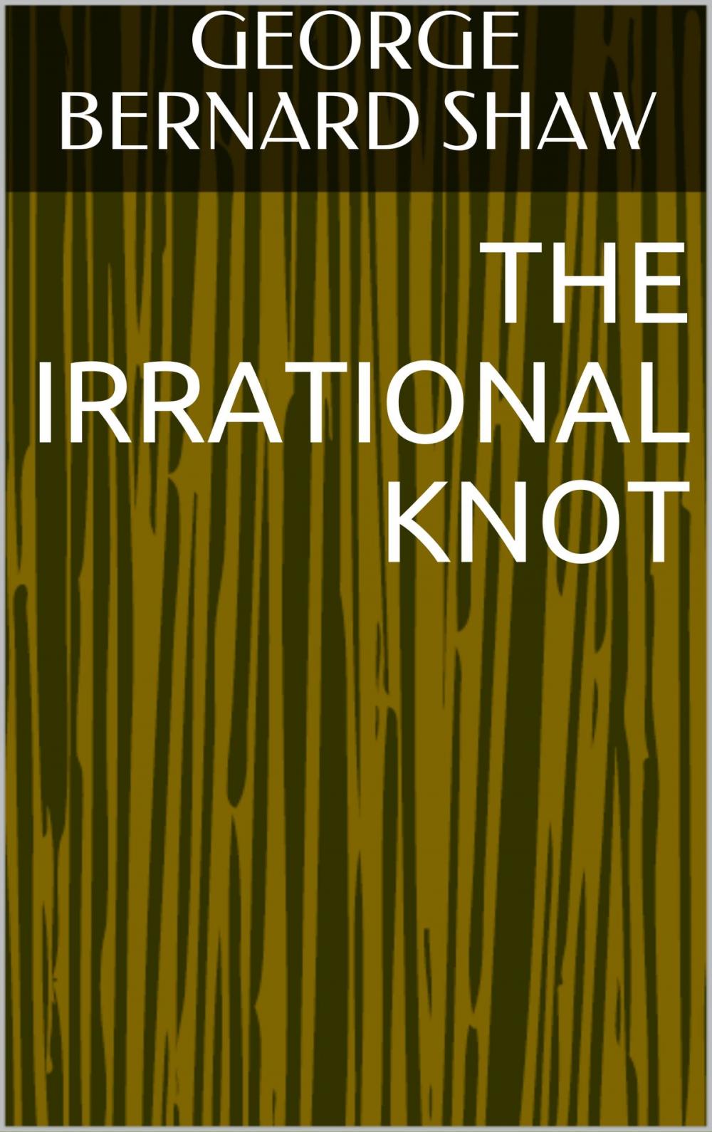 Big bigCover of The Irrational Knot