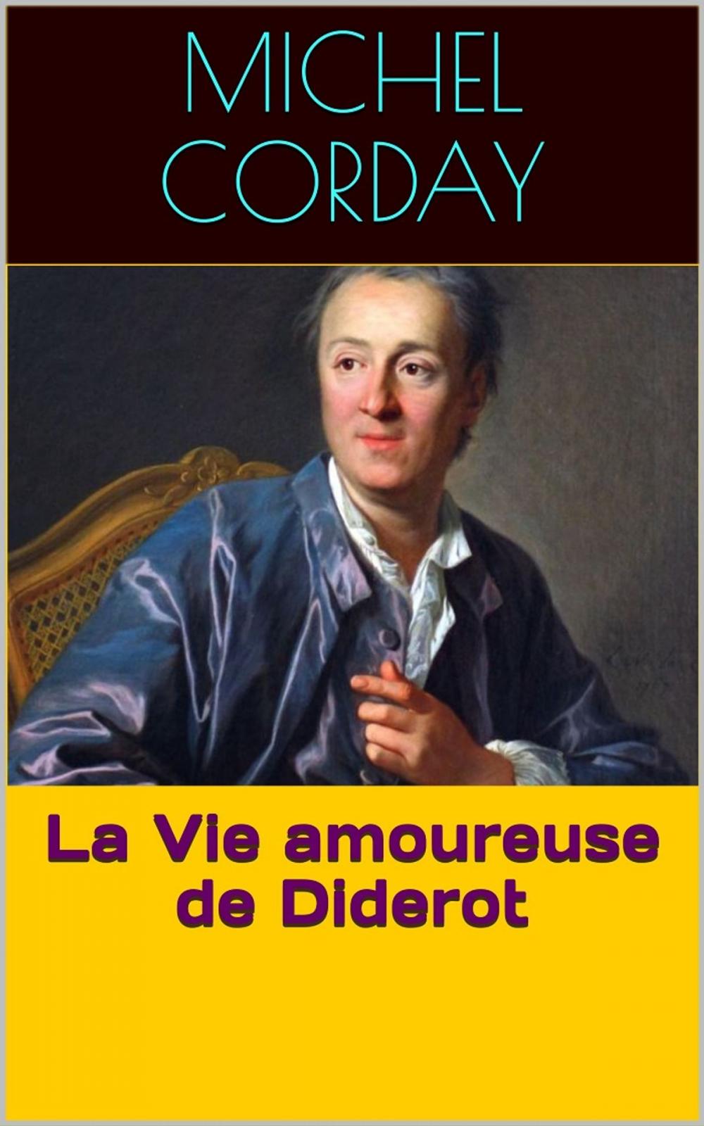 Big bigCover of La Vie amoureuse de Diderot