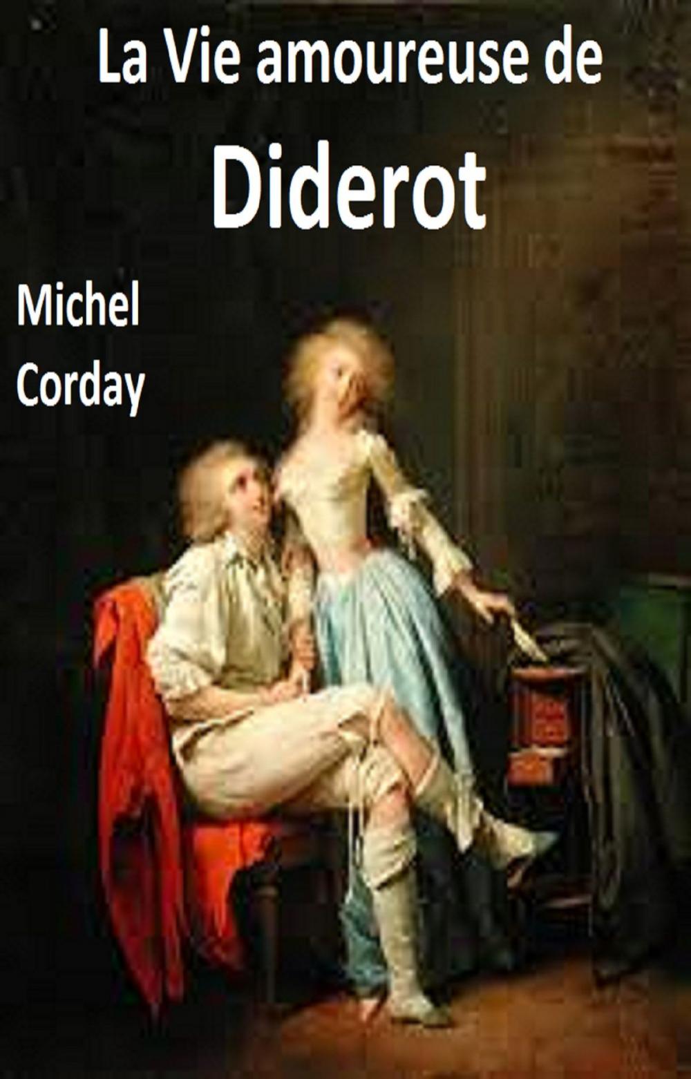 Big bigCover of La Vie amoureuse de Diderot